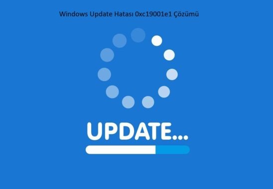 Windows Update Hatası 0xc19001e1 Nasıl Onarılır?